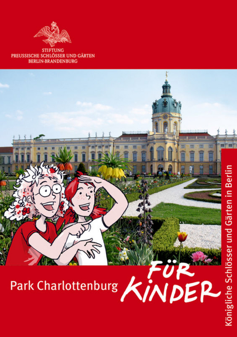 Park Charlottenburg für Kinder - Dorothee Hohenthal, Silke Hollender