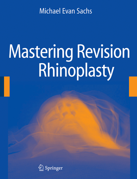 Mastering Revision Rhinoplasty - Michael Evan Sachs