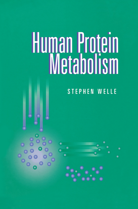 Human Protein Metabolism - Stephen Welle