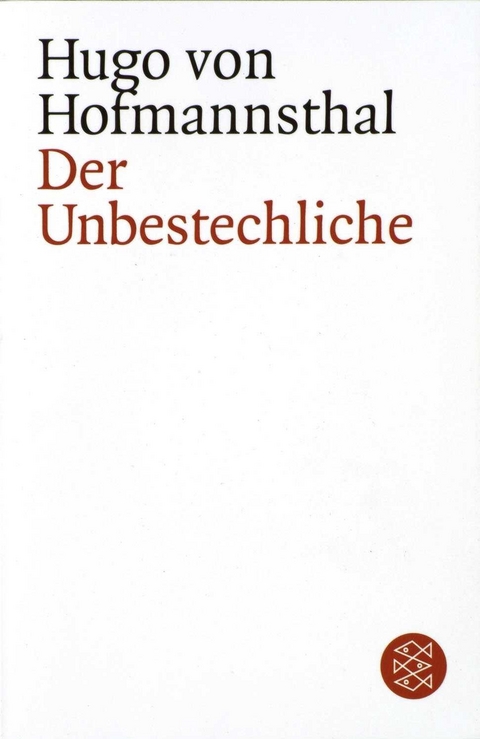 Der Unbestechliche - Hugo von Hofmannsthal