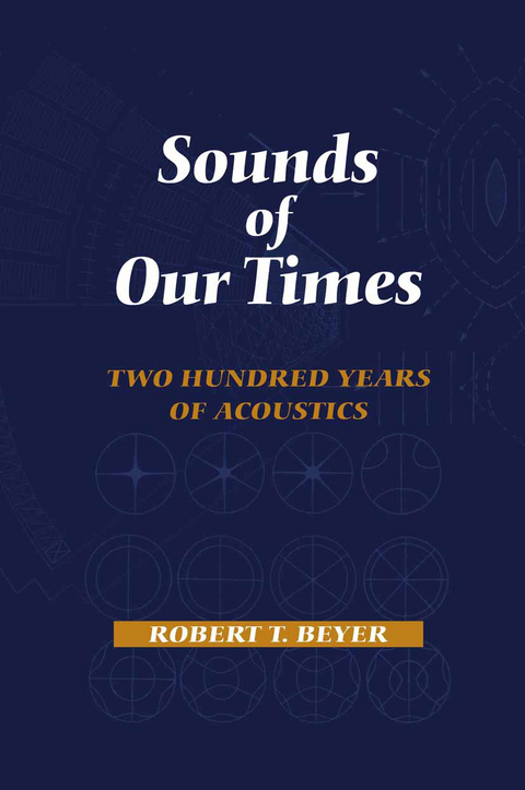 Sounds of Our Times - Robert T. Beyer