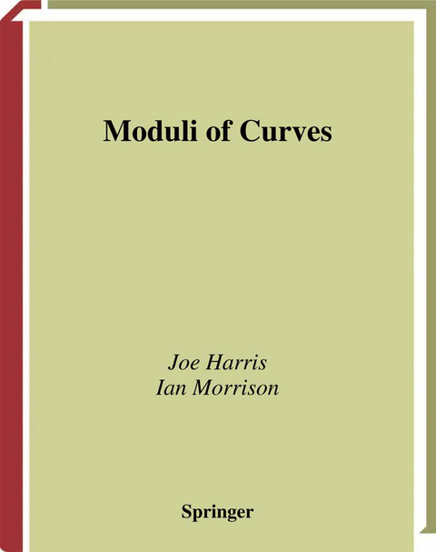 Moduli of Curves - Joe Harris, Ian Morrison