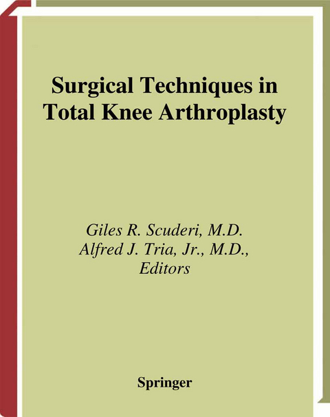 Surgical Techniques in Total Knee Arthroplasty - 