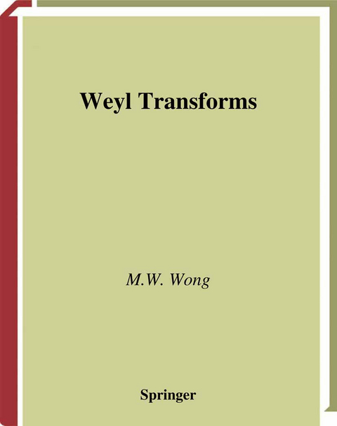 Weyl Transforms - M.W. Wong