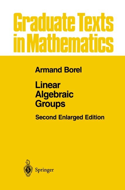 Linear Algebraic Groups - Armand Borel