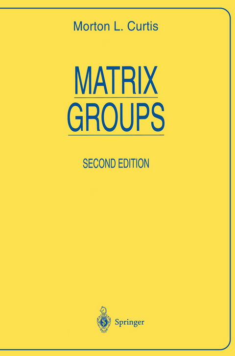 Matrix Groups - M. L. Curtis