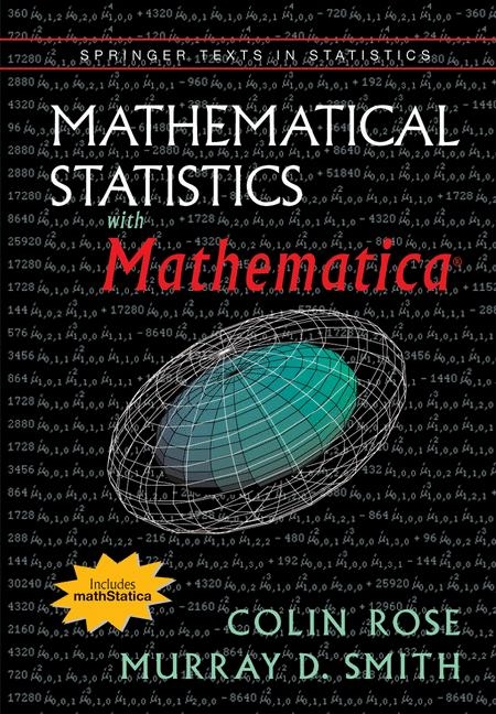 Mathematical Statistics with Mathematica - Colin Rose, Murray D. Smith