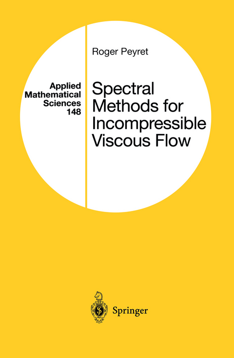 Spectral Methods for Incompressible Viscous Flow - Roger Peyret