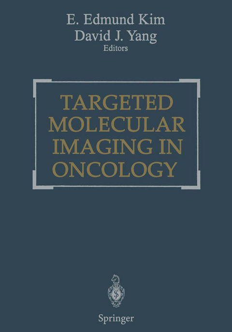 Targeted Molecular Imaging in Oncology - 