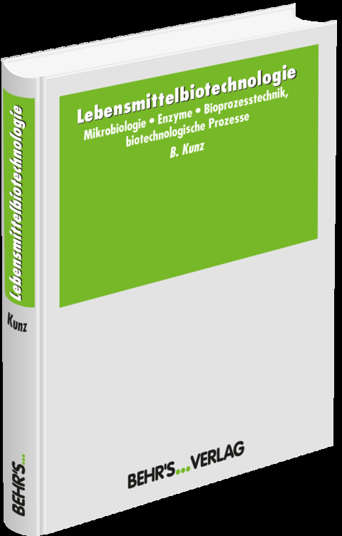 Lebensmittelbiotechnologie - Benno Kunz