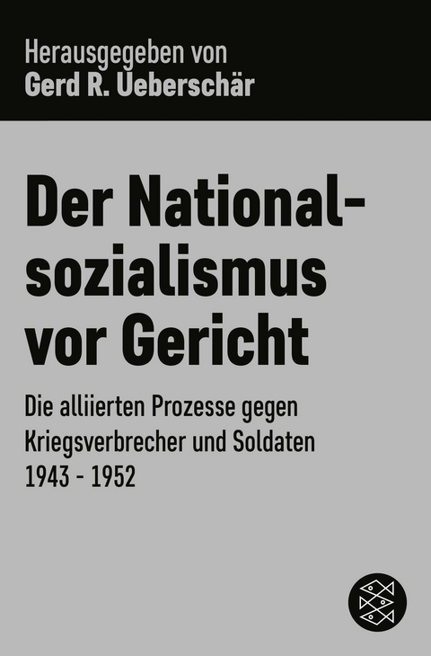 Der Nationalsozialismus vor Gericht - 