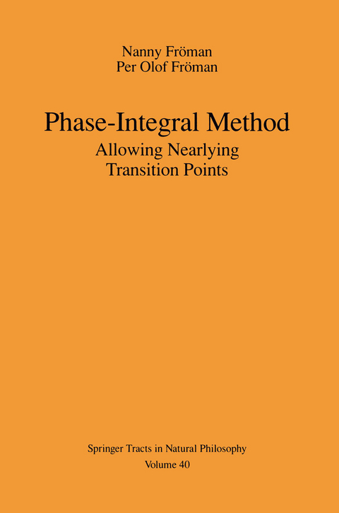 Phase-Integral Method - Nanny Fröman, Per O. Fröman