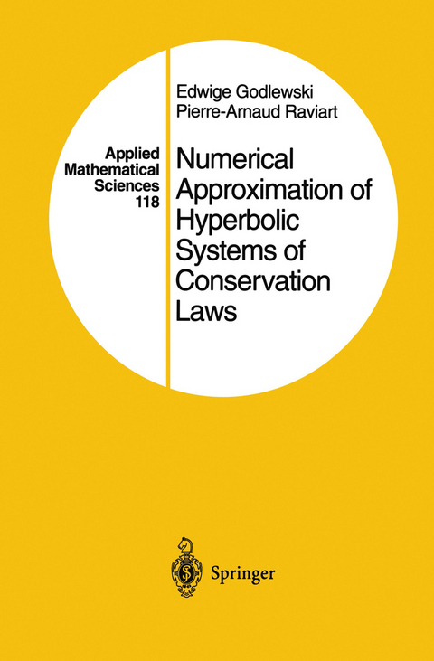 Numerical Approximation of Hyperbolic Systems of Conservation Laws - Edwige Godlewski, Pierre-Arnaud Raviart