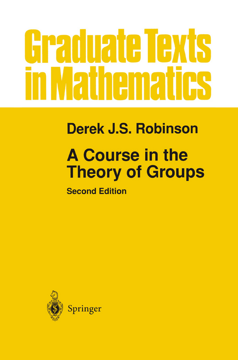 A Course in the Theory of Groups - Derek J.S. Robinson