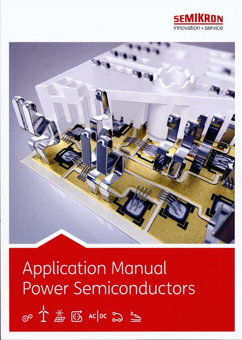 Application Manual Power Semiconductors - Arendt Wintrich, Ulrich Nicolai, Werner Tursky, Tobias Reimann