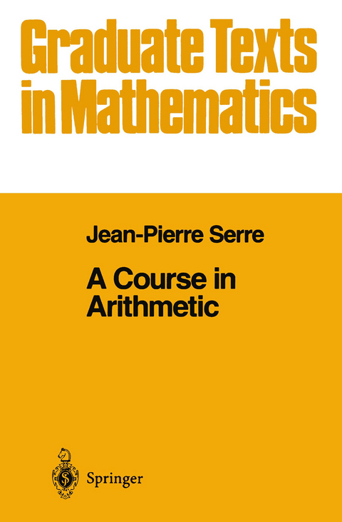 A Course in Arithmetic - J-P. Serre