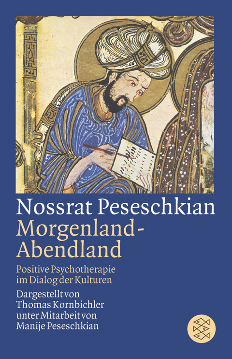 Nossrat Peseschkian. Morgenland - Abendland - Thomas Kornbichler, Manije Peseschkian