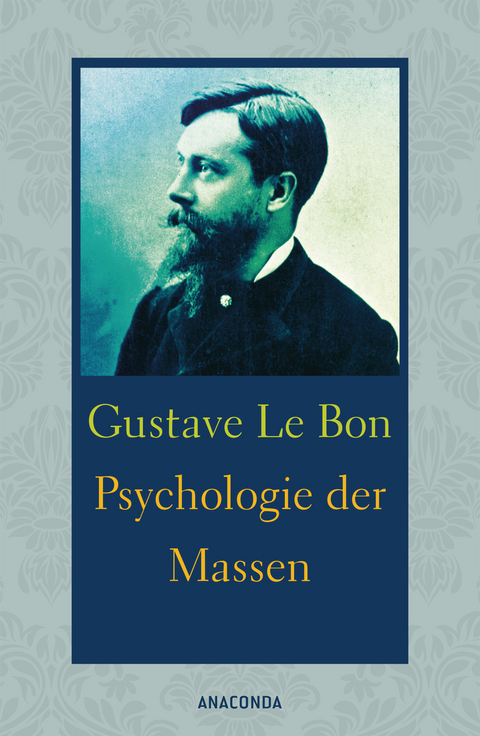 Psychologie der Massen - Gustave Le Bon