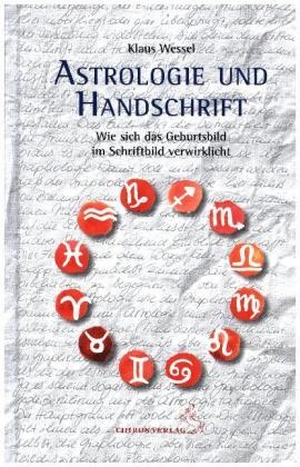 Astrologie und Handschrift - Klaus Wessel