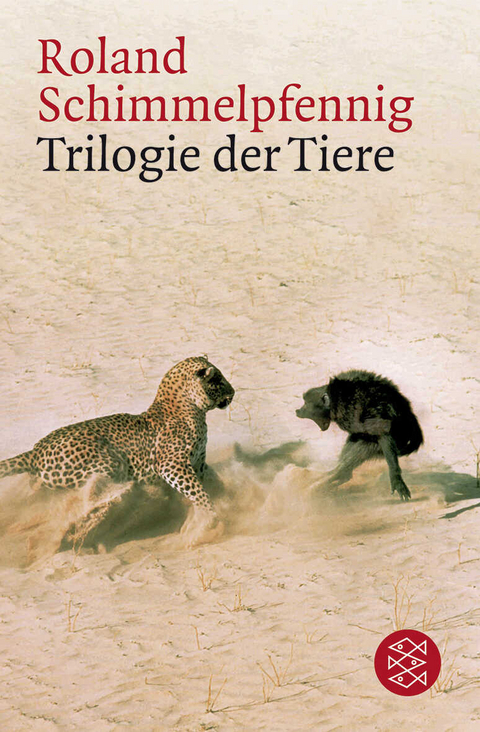 Trilogie der Tiere - Roland Schimmelpfennig