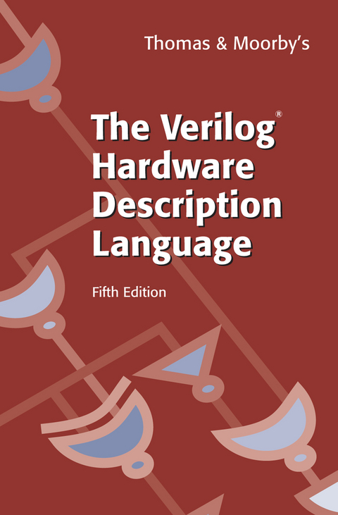 The Verilog® Hardware Description Language - Donald Thomas, Philip Moorby