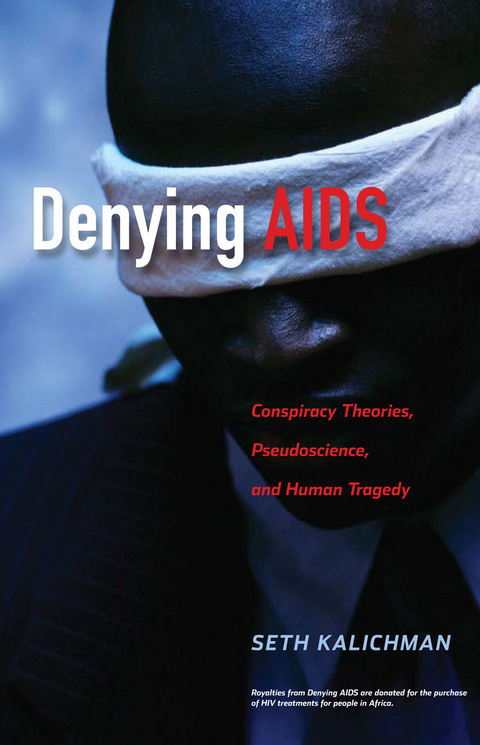 Denying AIDS - Seth C. Kalichman