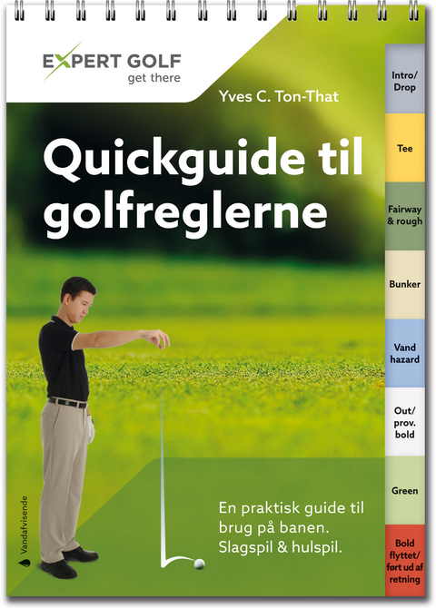 Quickguide til Golfreglerne - Yves C. Ton-That