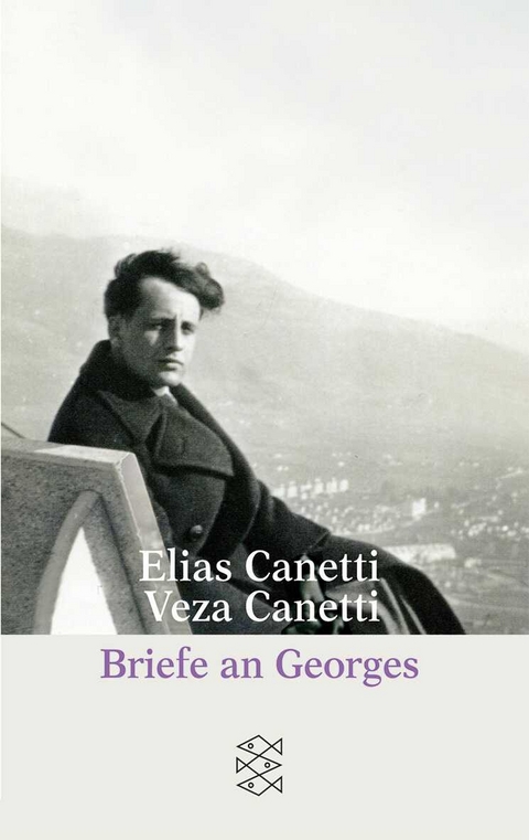 Briefe an Georges - Elias Canetti, Veza Canetti