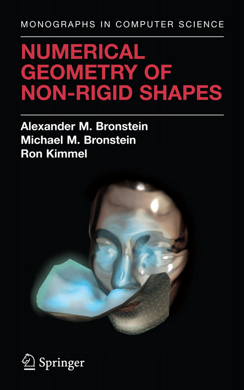 Numerical Geometry of Non-Rigid Shapes - Alexander M. Bronstein, Michael M. Bronstein, Ron Kimmel