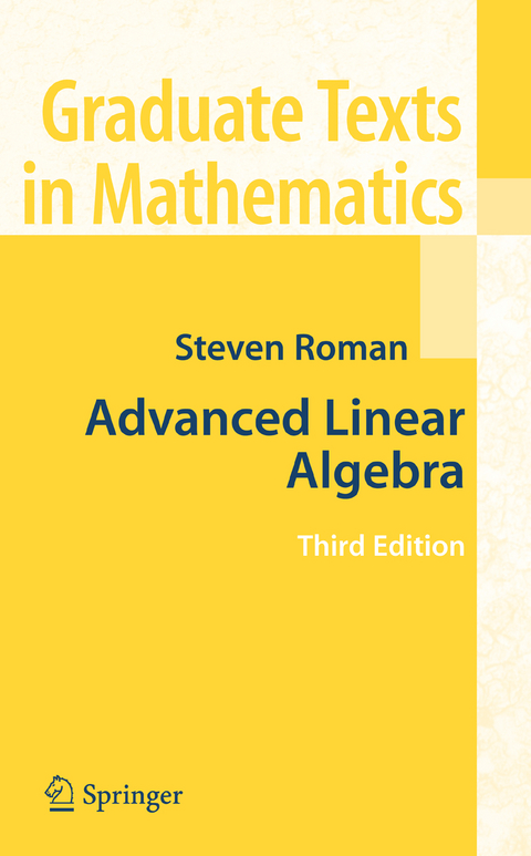 Advanced Linear Algebra - Steven Roman