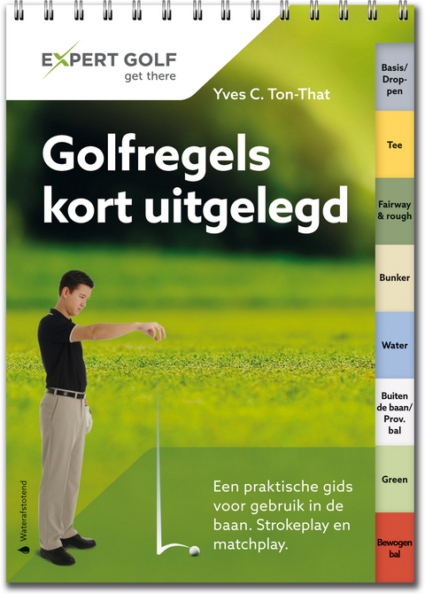Golfregels kort uitgelegd - Yves C. Ton-That