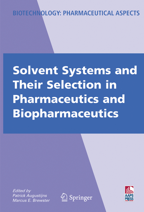 Solvent Systems and Their Selection in Pharmaceutics and Biopharmaceutics - 