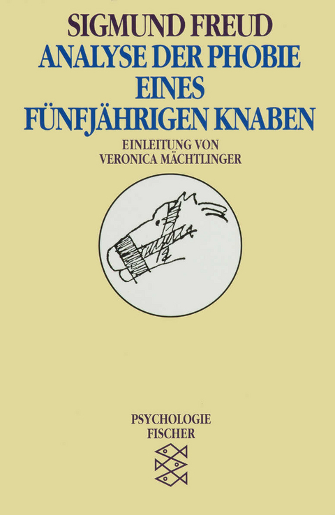 Analyse der Phobie eines fünfjährigen Knaben - Sigmund Freud