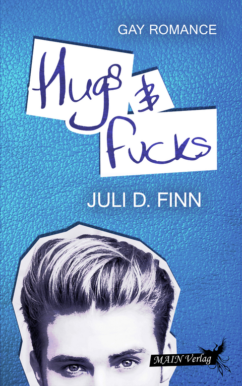 Hugs & Fucks - Juli D. Finn