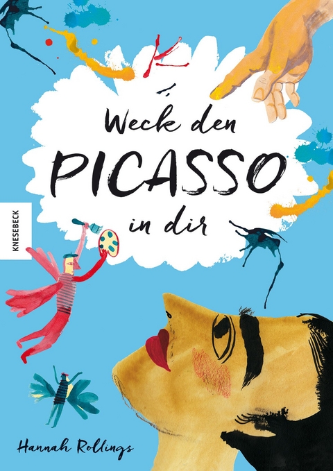 Weck den Picasso in dir - Hannah Rollings