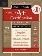 Comptia A+ Certification All-in-One Exam Guide - Mike Meyers