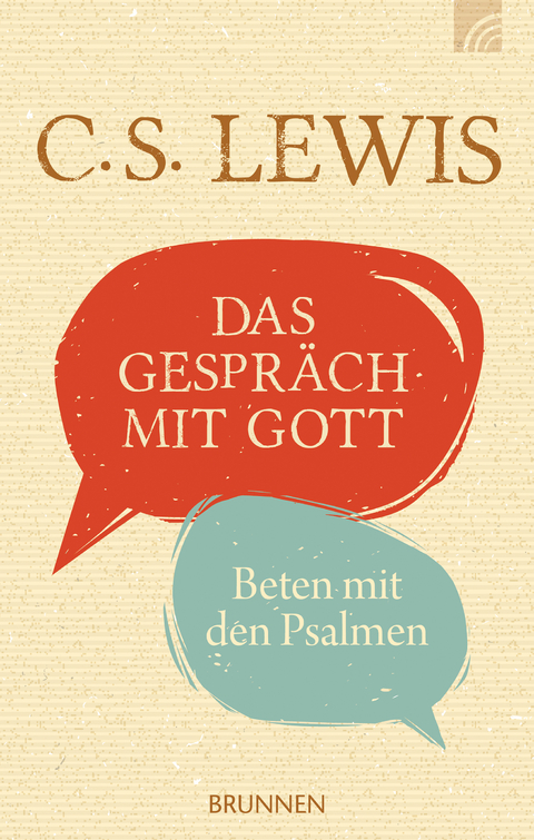 Das Gespräch mit Gott - C. S. Lewis