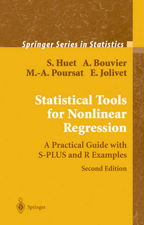 Statistical Tools for Nonlinear Regression - Sylvie Huet, Anne Bouvier, Marie-Anne Poursat, Emmanuel Jolivet