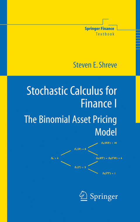 Stochastic Calculus for Finance I - Steven Shreve