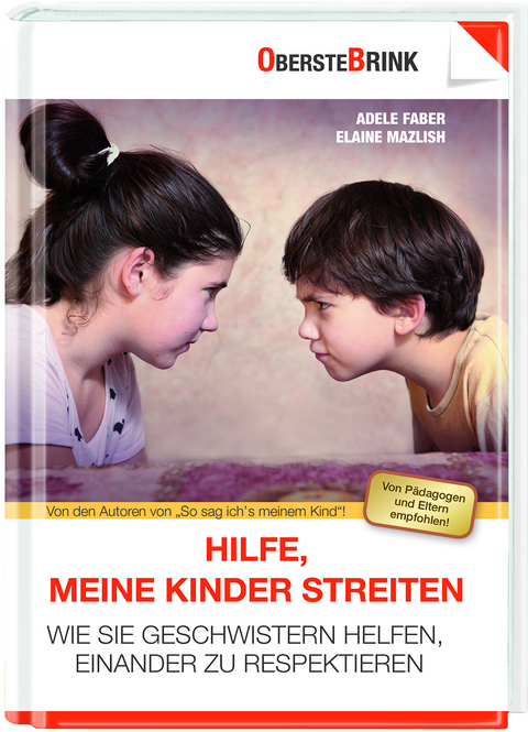 Hilfe, meine Kinder streiten - Adele Faber, Elaine Mazlish