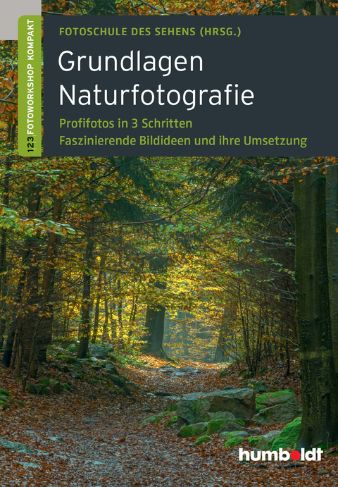 Grundlagen Naturfotografie - Peter Uhl, Martina Walther-Uhl