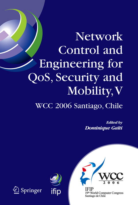 Network Control and Engineering for QoS, Security and Mobility, V - 