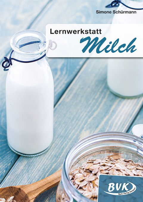 Lernwerkstatt Milch - Simone Schürmann