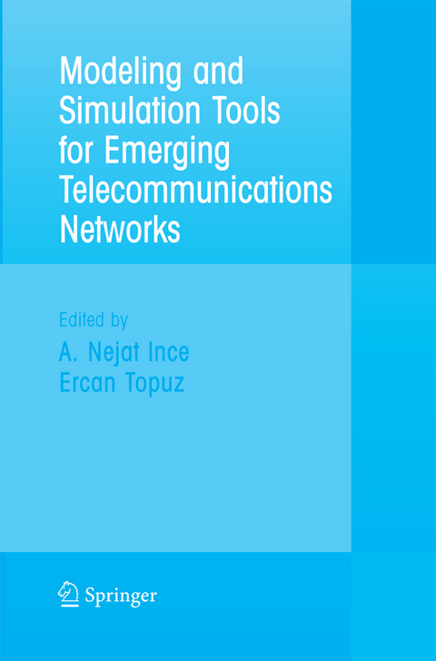 Modeling and Simulation Tools for Emerging Telecommunication Networks - 