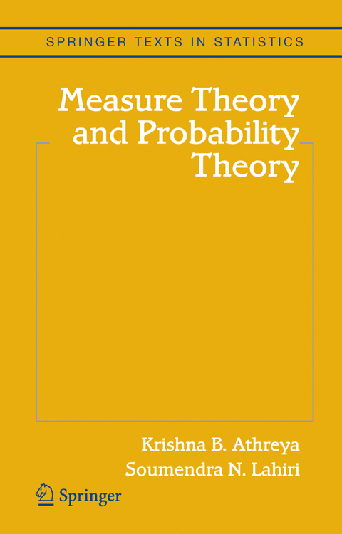Measure Theory and Probability Theory - Krishna B. Athreya, Soumendra N. Lahiri