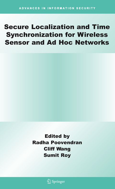 Secure Localization and Time Synchronization for Wireless Sensor and Ad Hoc Networks - 