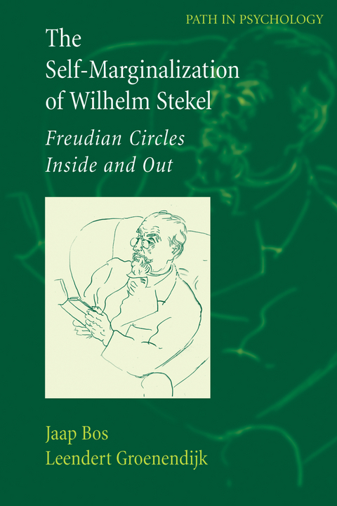 The Self-Marginalization of Wilhelm Stekel - Jaap Bos, Leendert Groenendijk