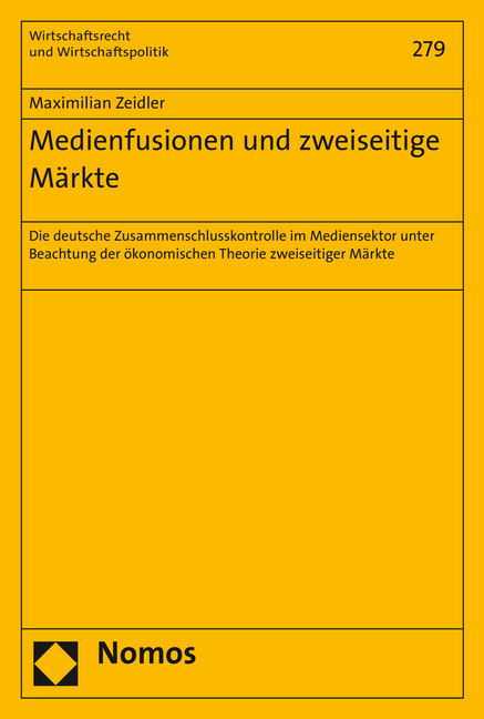 Medienfusionen und zweiseitige Märkte - Maximilian Zeidler