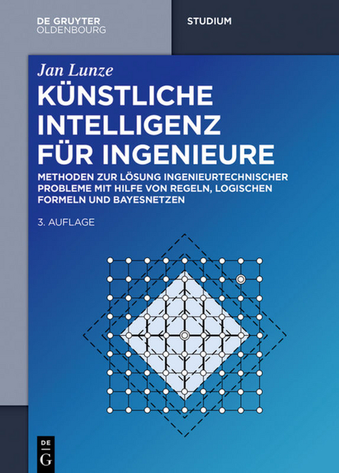 Künstliche Intelligenz für Ingenieure - Jan Lunze