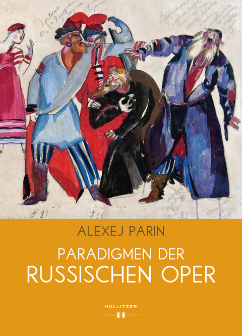Paradigmen der russischen Oper - Alexej Parin